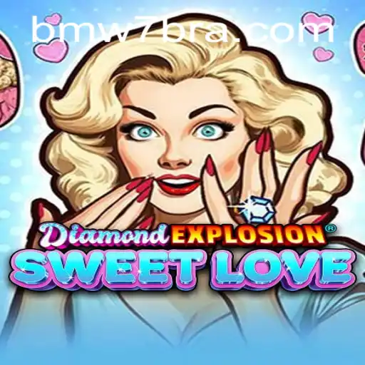 Explorando o Mundo Fascinante de DiamondExplosionSweetLove: Um Jogo Envolvente com BMW7