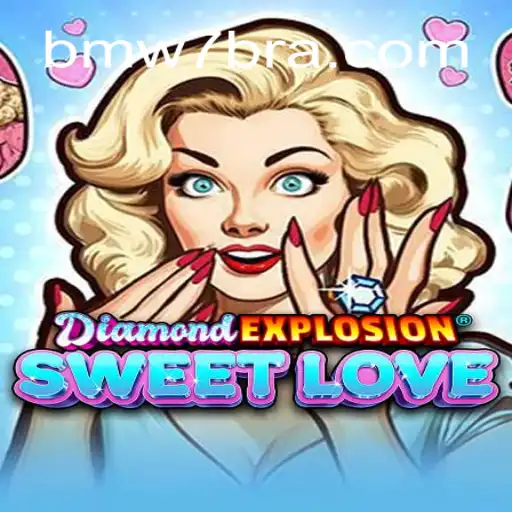 Explorando o Mundo Fascinante de DiamondExplosionSweetLove: Um Jogo Envolvente com BMW7